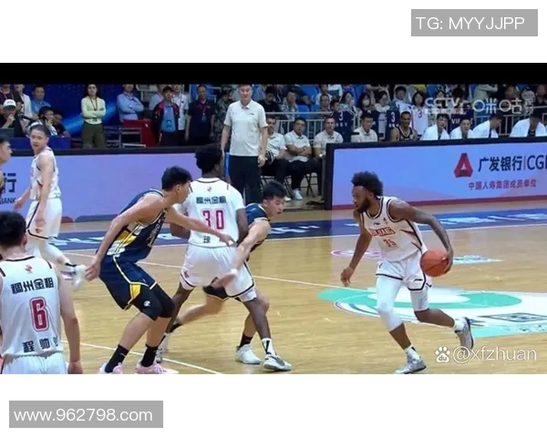 CBA精彩对决浙江稠州迎战福建队争夺季后赛名额的关键之战